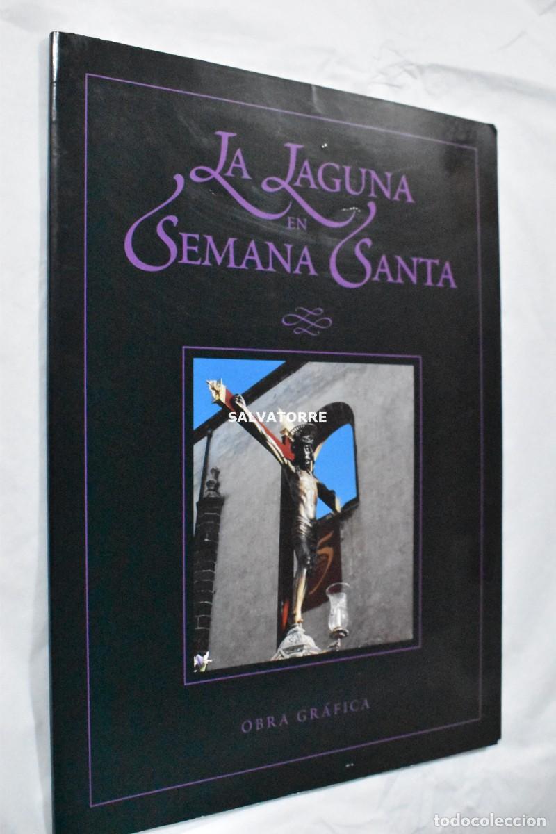 Libros de segunda mano: LA LAGUNA EN SEMANA SANTA OBRA GRAFICA 1999