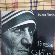 Libros de segunda mano: TERESA DE CALCUTA. J. HURLEY. EDS. B. 1997.