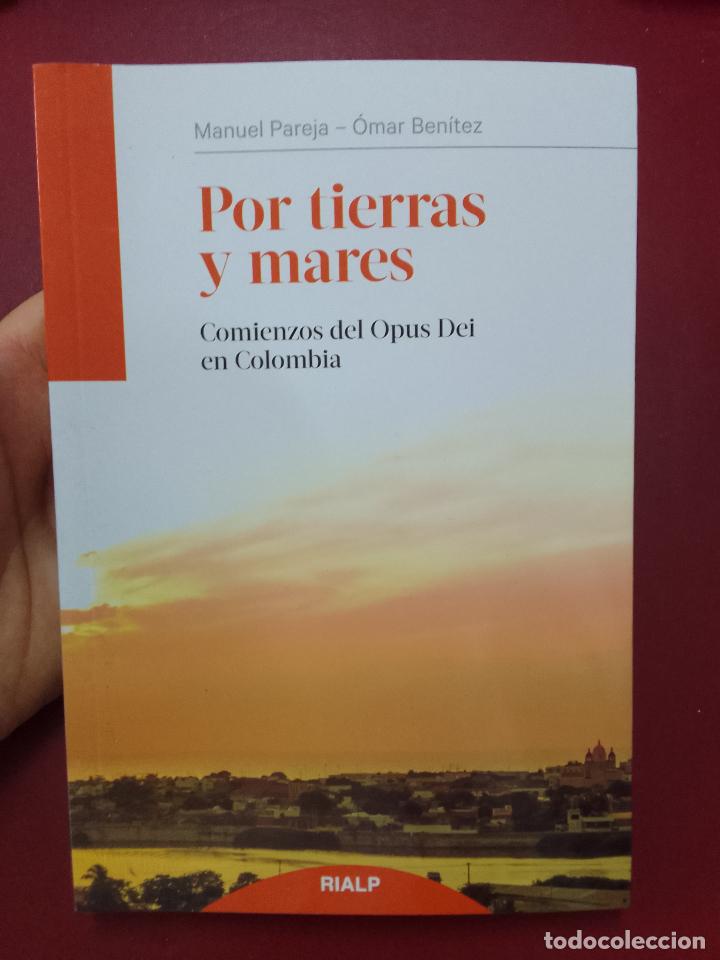 Libri di seconda mano: Manuel Pareja y Omar Ben&iacute;tez: Por tierras y mares. Comienzos del Opus Dei en Colombia