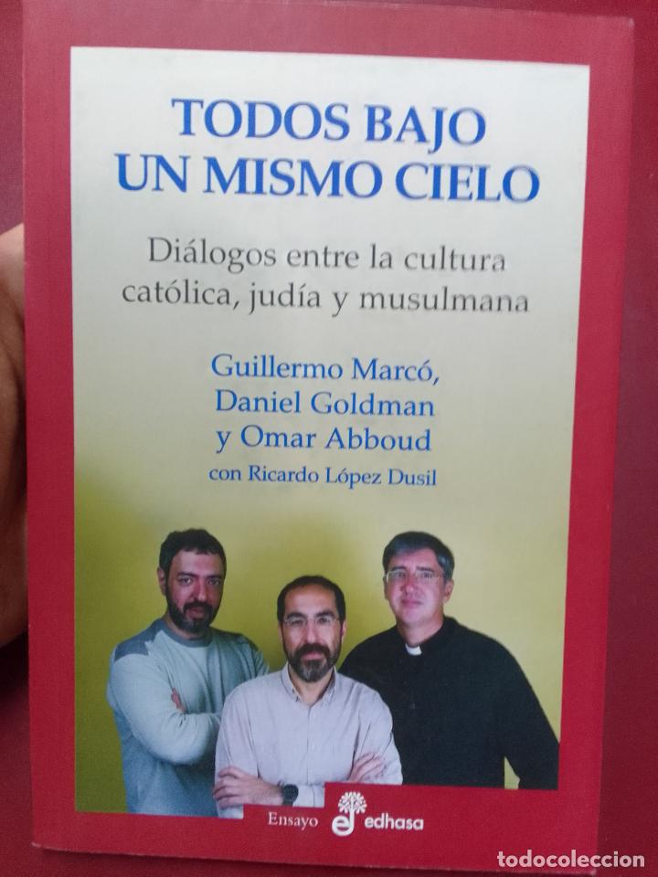 Gebrauchte B&uuml;cher: VV.AA.: Todos bajo un mismo cielo. Di&aacute;logos entre la cultura cat&oacute;lica, jud&iacute;a y musulmana