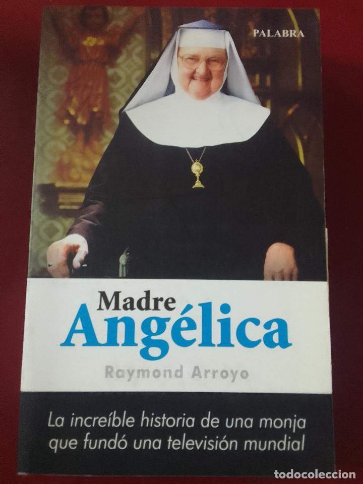 Gebrauchte B&uuml;cher: Madre Angelica. La incre&iacute;ble historia de una monja que fund&oacute; una televisi&oacute;n mundial