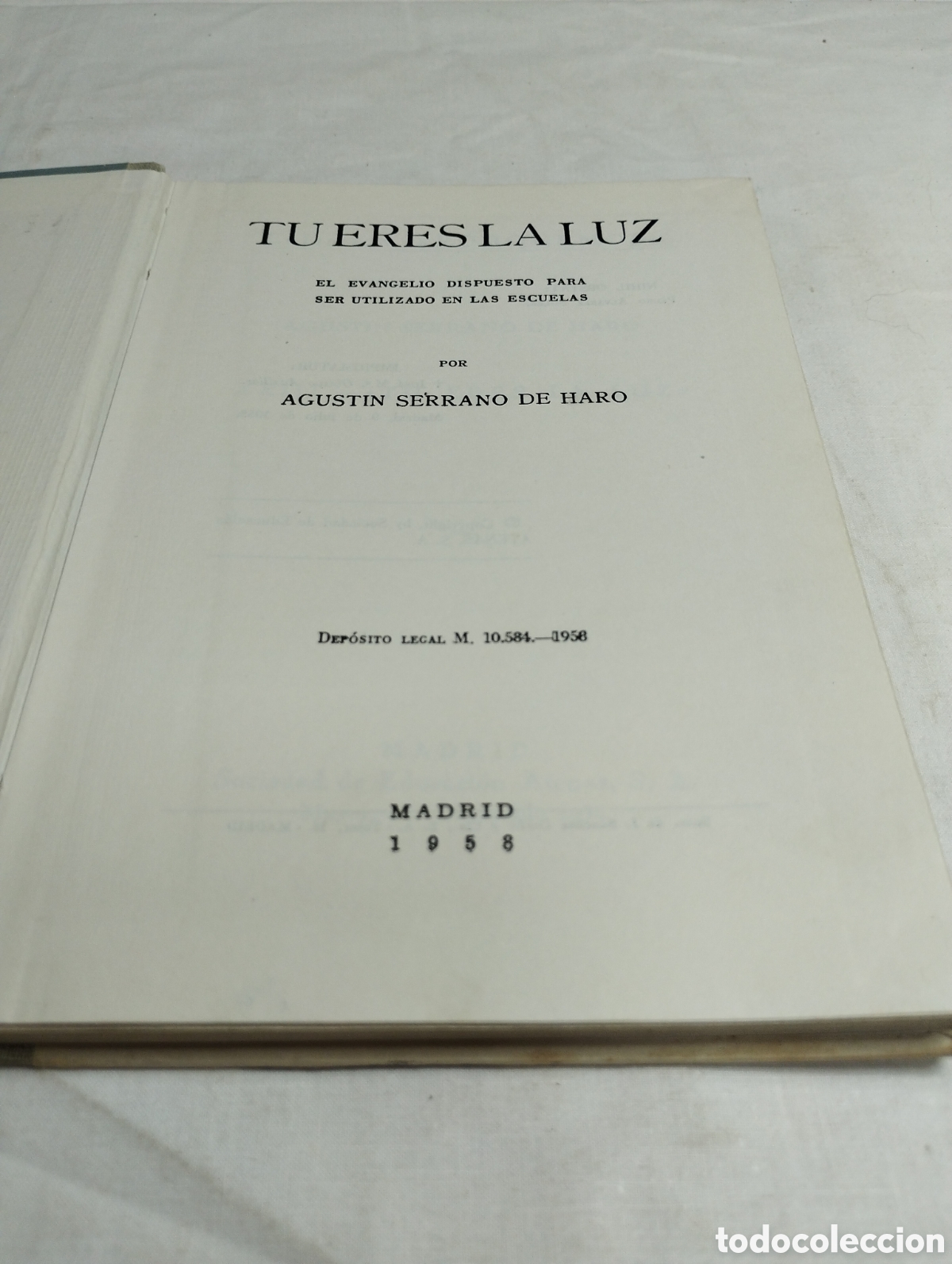 Libros de segunda mano: Tu eres la luz. Agust&iacute;n Serrano, 1958 KKB - Foto 3