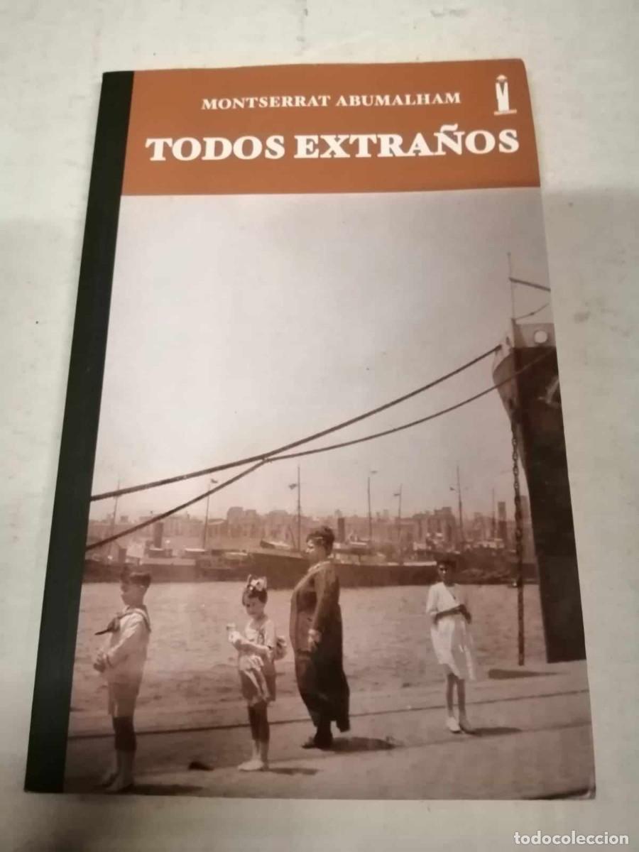 Libros de segunda mano: TODOS EXTRA&Ntilde;OS (MONTSERRAT ABUMALHAM) - Foto 1