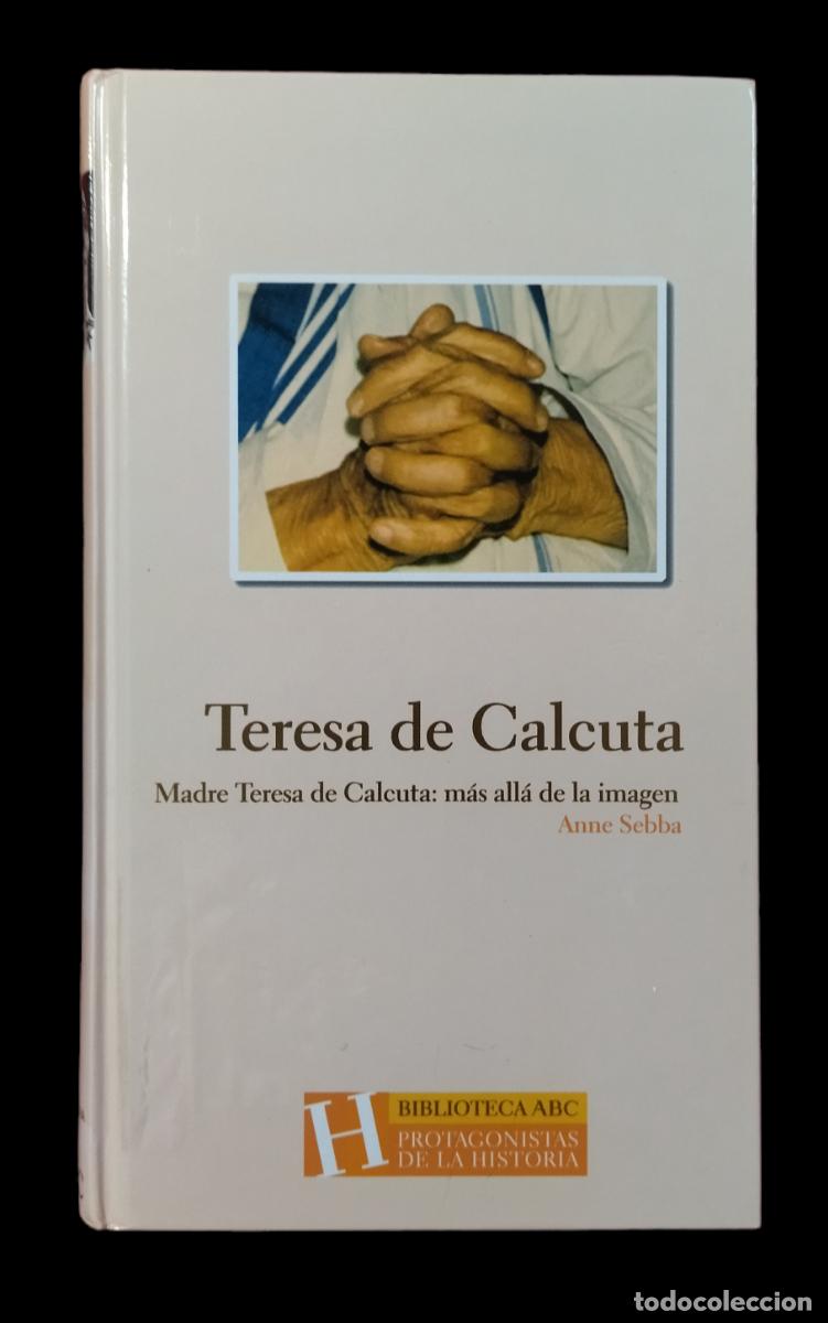 Libros de segunda mano: TERESA DE CALCUTA / ANNE SEBBA. 2004. - Foto 4