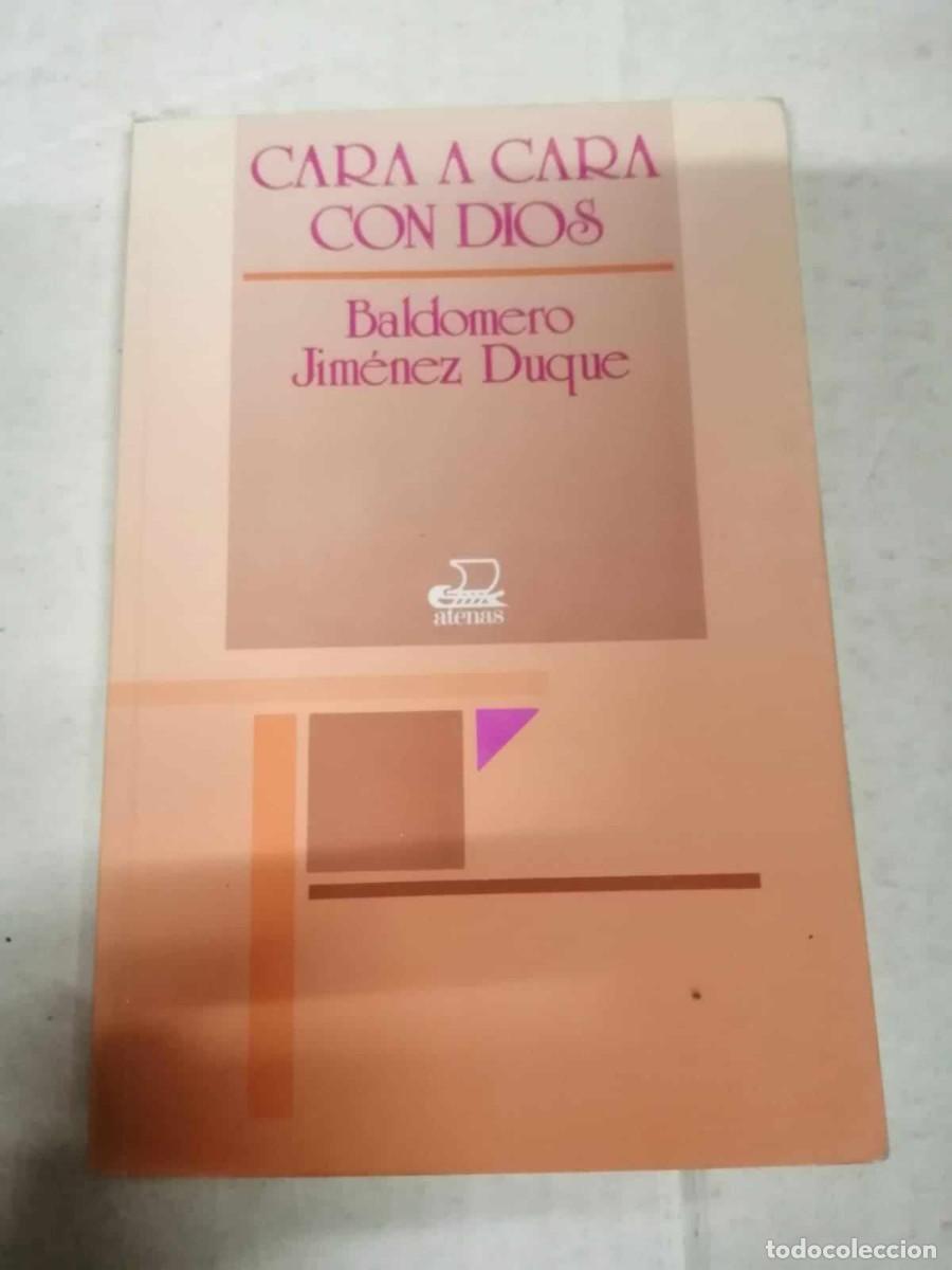 Libros de segunda mano: CARA A CARA CON DIOS (BALDOMERO JIMENEZ DUQUE) - Foto 1