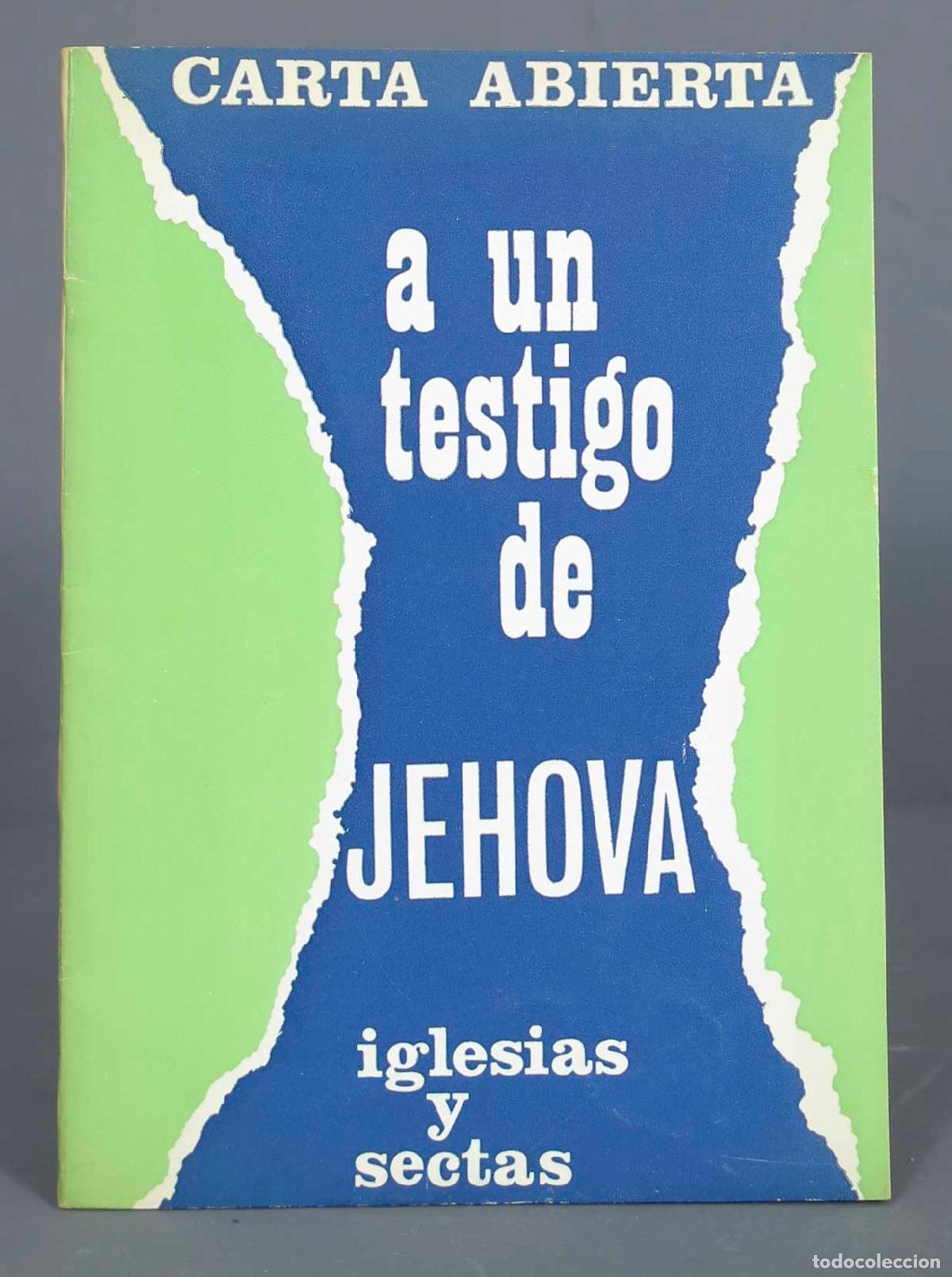 Libros de segunda mano: CARTA ABIERTA CON SELLO DE URGENCIA A UN TESTIGO DE JEHOVA POR UN TESTIGO DE CRISTO MALLORQU&Iacute;N