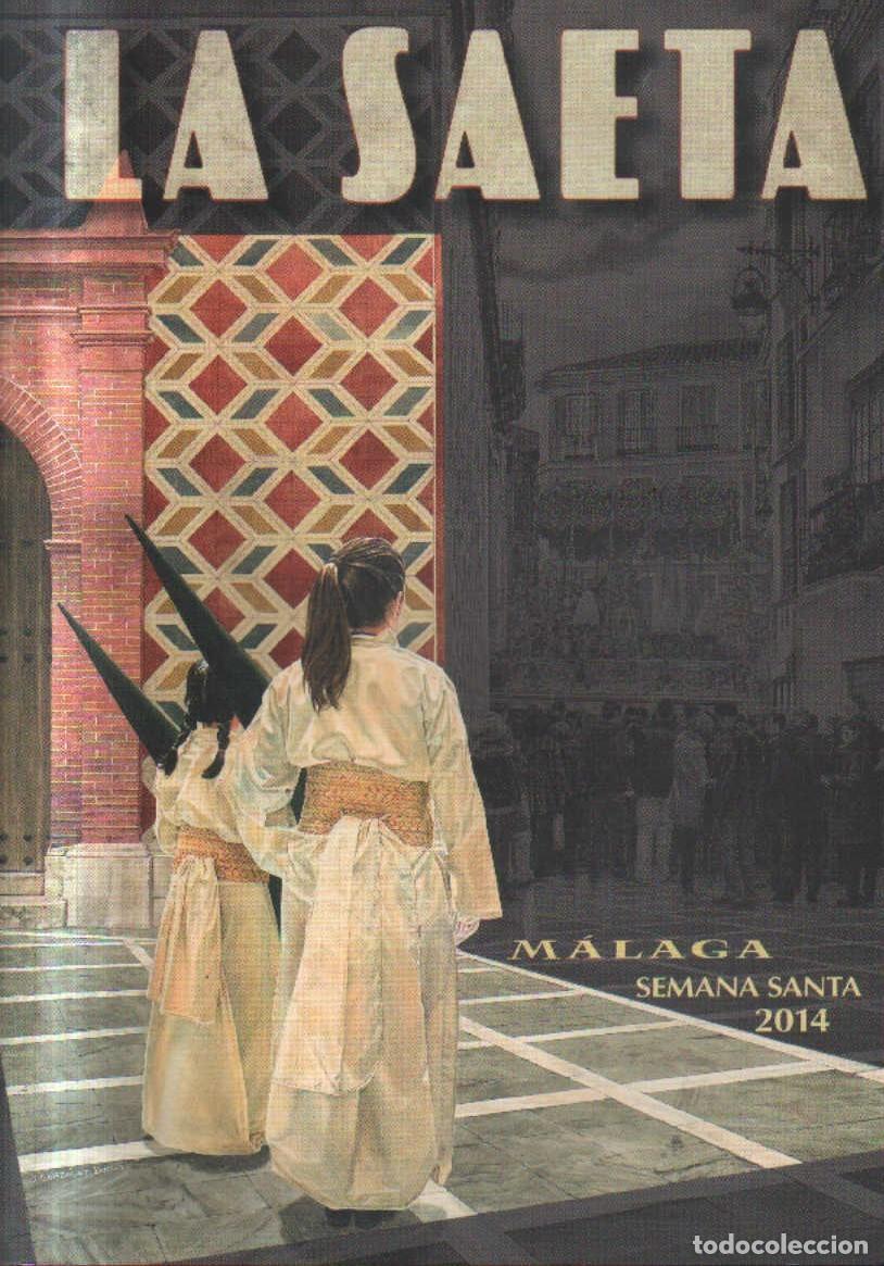 Libros de segunda mano: LA SAETA. N&ordm; 53. MALAGA SEMANA SANTA 2014. A-SESANTA-3041
