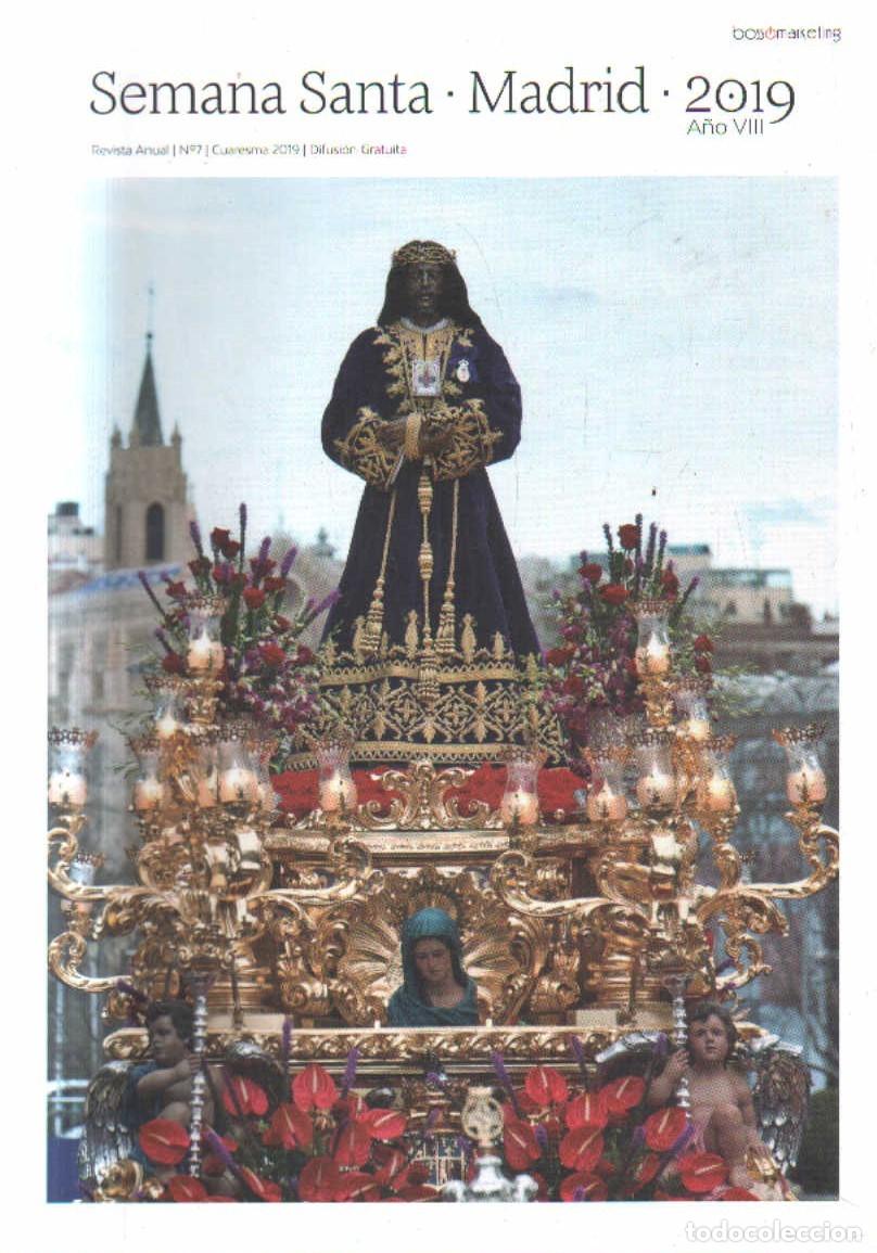 Libros de segunda mano: SEMANA SANTA. MADRID.2019. N&ordm; 7. A&Ntilde;O VIII. A-SESANTA-3050