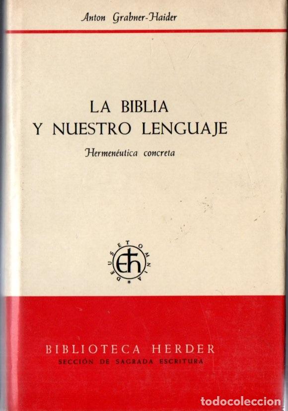 Libros de segunda mano: GRABNER : LA BIBLIA Y NUESTRO LENGUAJE (HERDER, 1974) - Foto 1