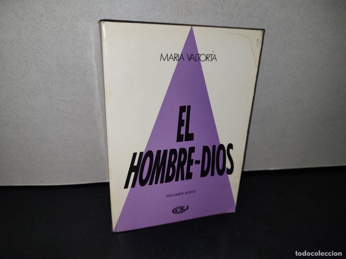 Libri di seconda mano: 176- EL HOMBRE-DIOS - VOL. 6 - MARIA VALTORTA - 1989
