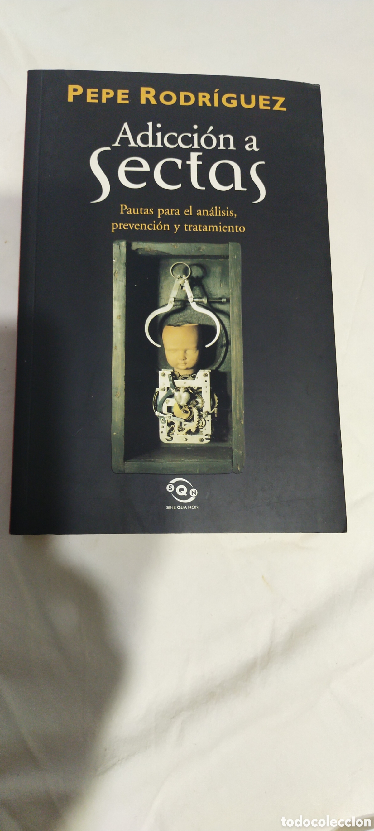Libros de segunda mano: Adicci&oacute;n a sectas Pepe Rodr&iacute;guez - Foto 1