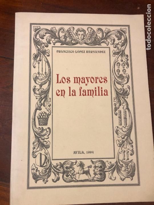 Libros de segunda mano: los mayores en la familia, francisco lopez hernandez