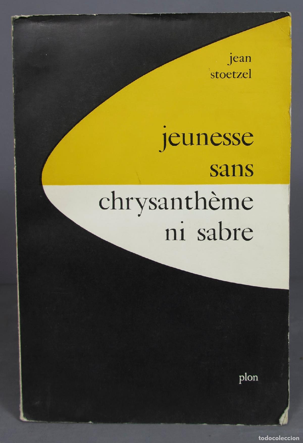 Libros de segunda mano: Jeunesse sans chrysanth&egrave;me ni sabre : Etude sur les attitudes de la jeunesse japonaise d&acute;apr&egrave;s guerr