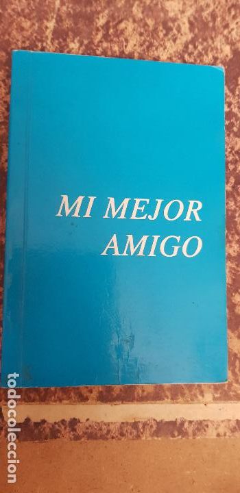 Libros de segunda mano: MI MEJOR AMIGO-VICENTE MARTIN MISIONERO CARETIANO