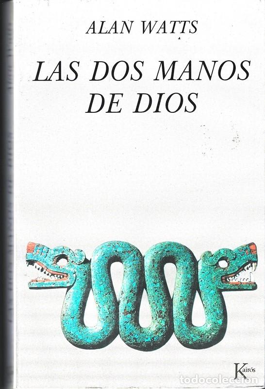 Libros de segunda mano: LAS DOS MANOS DE DIOS ALAN WATTS - Foto 1