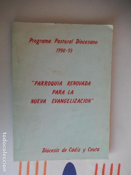 Second hand books: DI&Oacute;CESI C&Aacute;DIZ Y CEUTA - PROGRAMA PASTORAL DIOCESANO 1990-93 - PARROQUIA RENOVADA ...