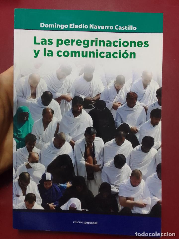 Gebrauchte B&uuml;cher: Domingo Eladio Navarro Castillo: Las peregrinaciones y la comunicaci&oacute;n