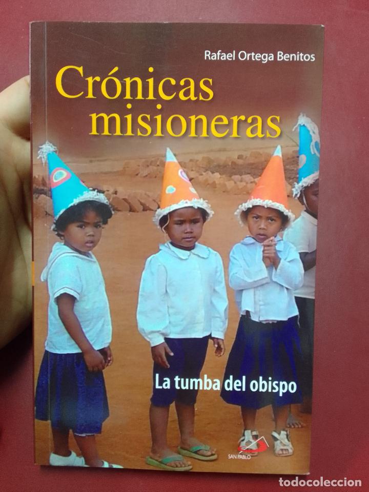 Livros em segunda m&atilde;o: Rafael Ortega Benitos: Cr&oacute;nicas misioneras. La tumba del obispo