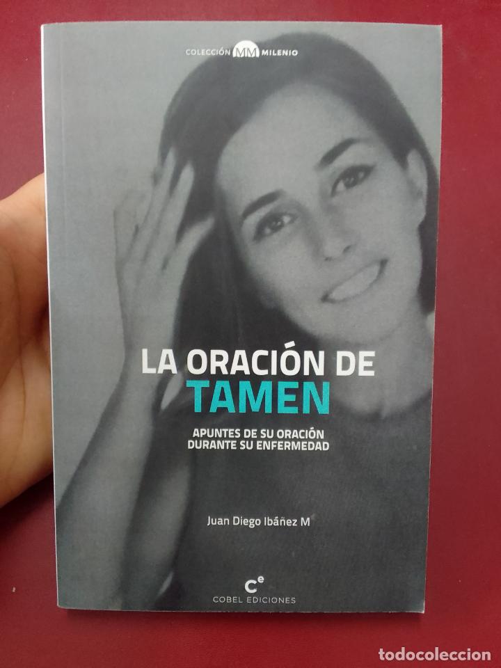 Livros em segunda m&atilde;o: Juan Diego Ib&aacute;&ntilde;ez: La oraci&oacute;n de Tamen. Apuntes de su oraci&oacute;n durante su enfermedad