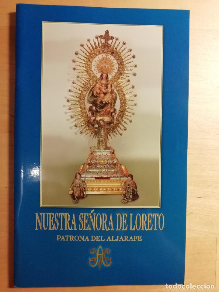 Libros de segunda mano: Op&uacute;sculo Nuestra Se&ntilde;ora de Loreto Patrona del Aljarafe Sevilla 2017