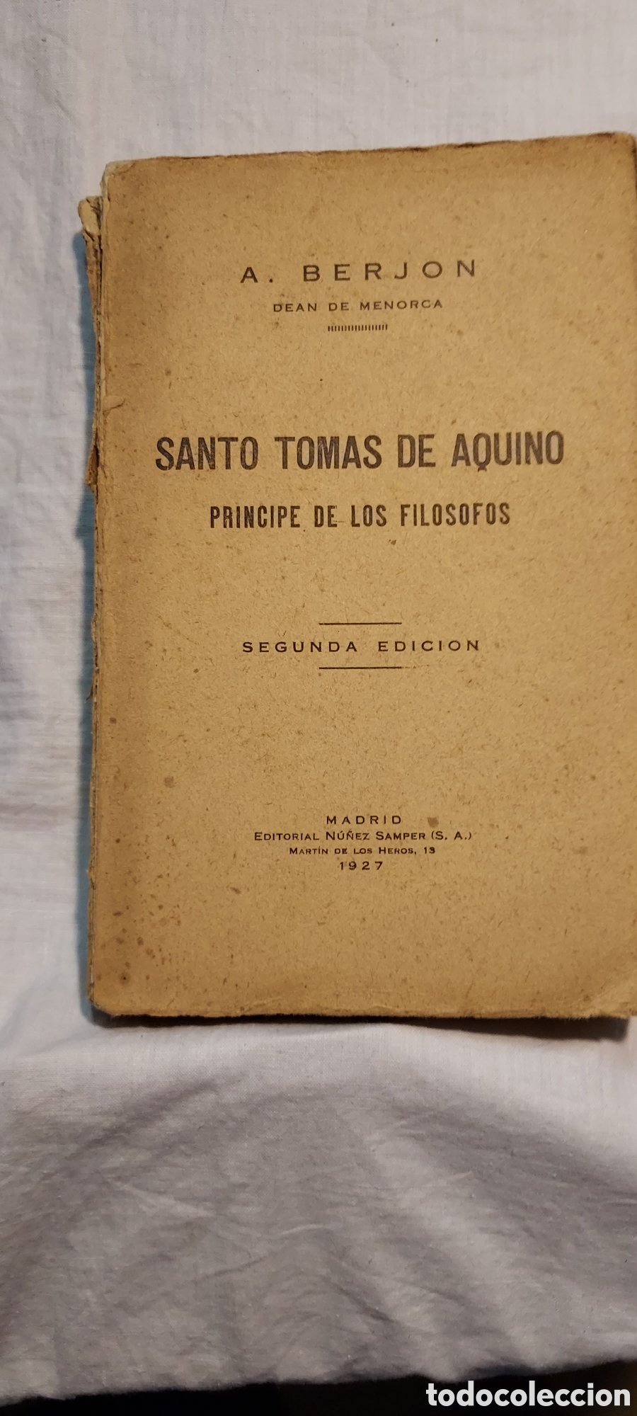Libros de segunda mano: SANTO TOMAS DE AQUINO PRINCIPE DE LOS FILOSOFOS