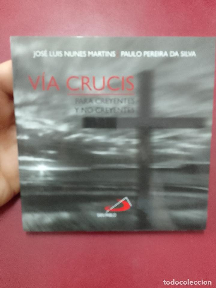 Libri di seconda mano: Jos&eacute; Luis Nunes Martins y Paulo Pereira da Silva: V&iacute;a crucis para creyentes y no creyentes
