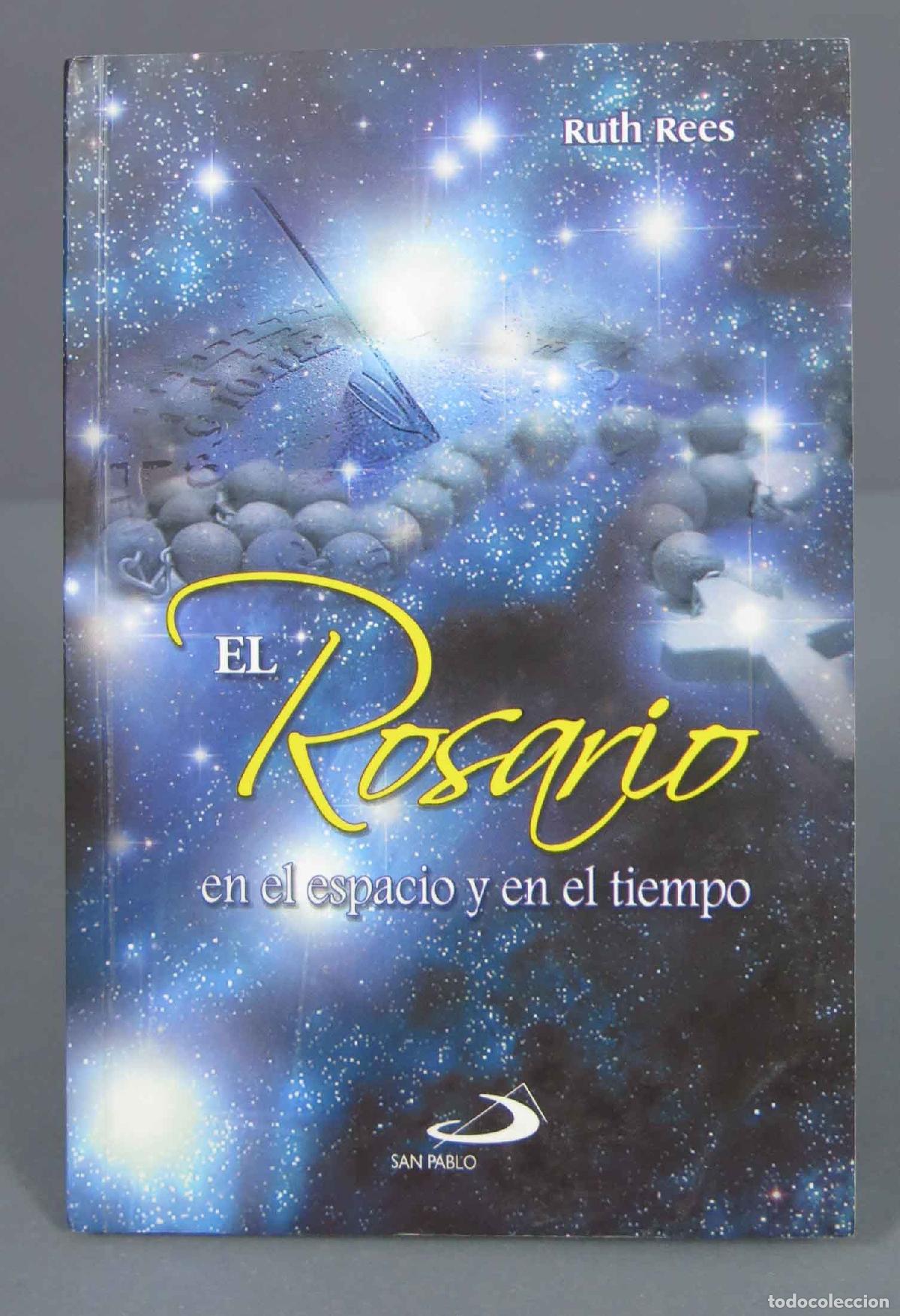 Second hand books: El Rosario en el espacio y en el tiempo. Ruth Rees