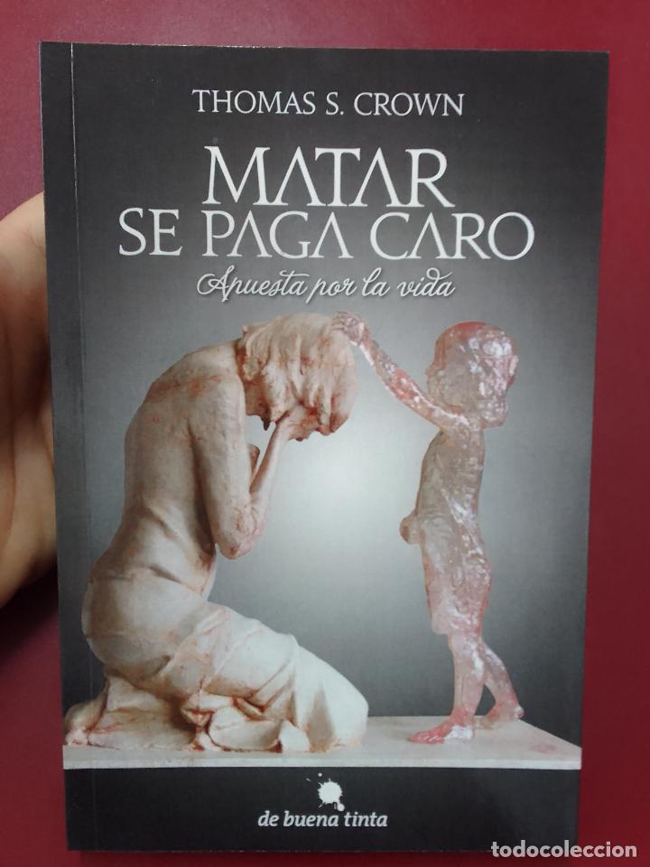 Libri di seconda mano: Thomas S. Crown: Matar se paga caro. Apuesta por la vida