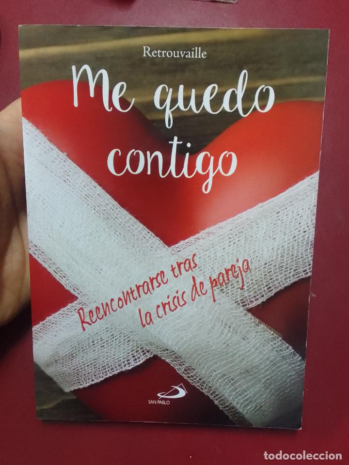 Gebrauchte B&uuml;cher: Retrouvaille: Me quedo contigo. Reencontrarse tras la crisis de pareja
