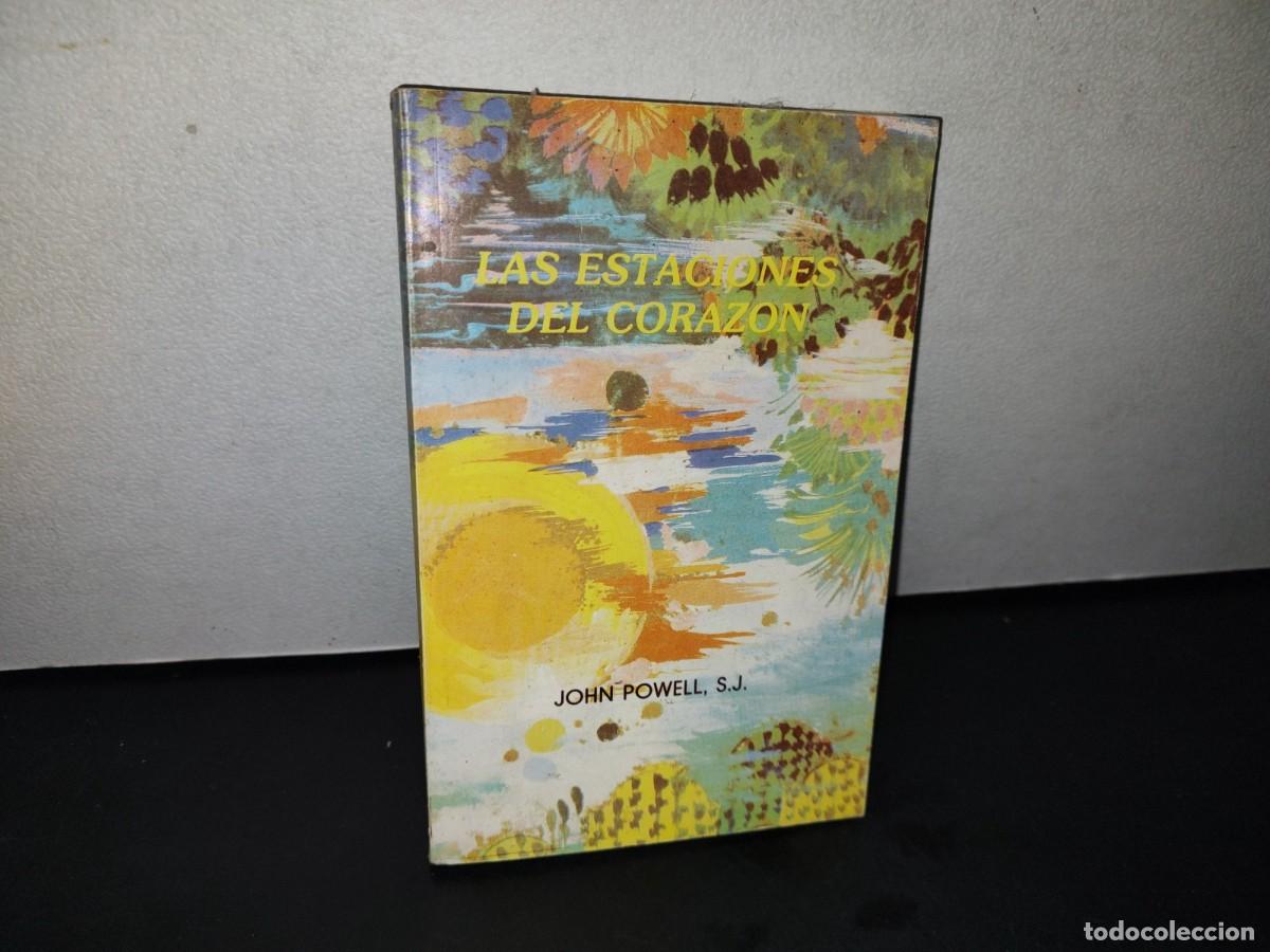 Libros de segunda mano: 185- LAS ESTACIONES DEL CORAZ&Oacute;N - JOHN POWELL, S. J. - Foto 1