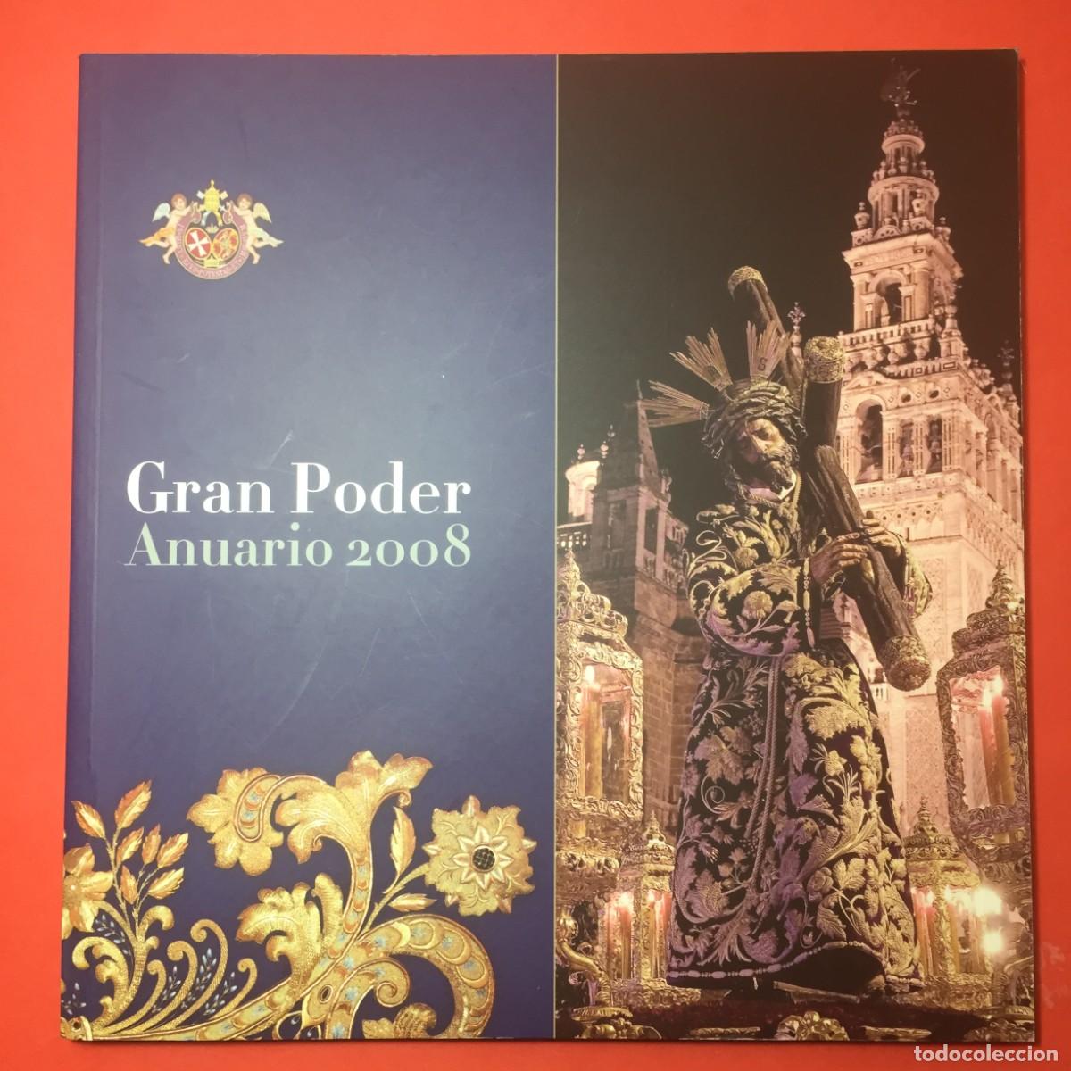 Libros de segunda mano: GRAN PODER ANUARIO 2008 SEMANA SANTA DE SEVILLA - Foto 1