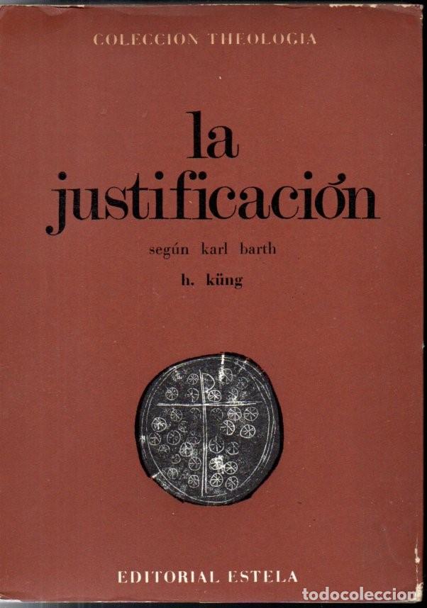 Libros de segunda mano: HANS KUNG : LA JUSTIFICACION (THEOLOGICA ESTELA, 1967)