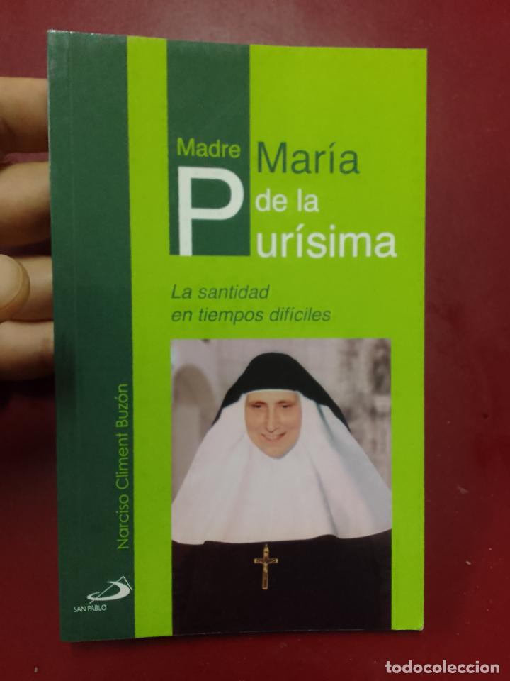 Gebrauchte B&uuml;cher: Narciso Climent Buz&oacute;n: Madre Mar&iacute;a de la Pur&iacute;sima. La santidad en tiempos dif&iacute;ciles