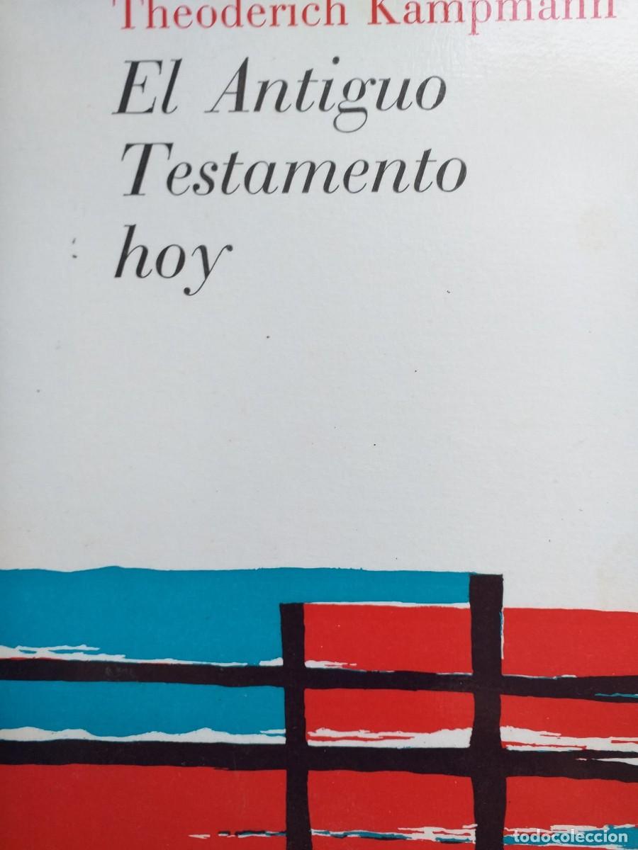 Libros de segunda mano: el Antig&uuml;o Testamento hoy Theoderich Kampmann - Foto 1