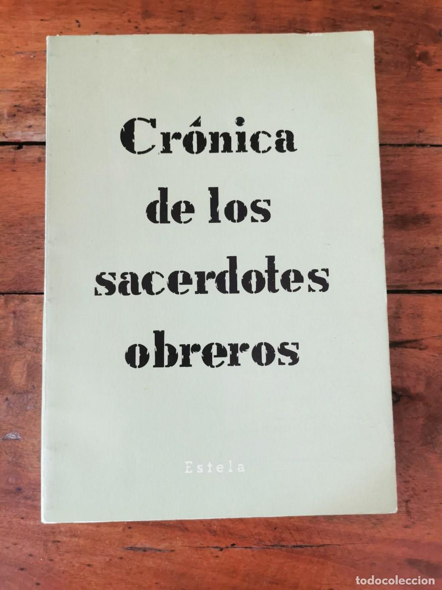 Libros de segunda mano: CR&Oacute;NICA de los sacerdotes obreros - Foto 1