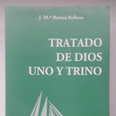 Libros de segunda mano: TRATADO DE DIOS UNO Y TRINO. J. M. ROVIRA BELLOSO.