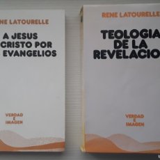 Libros de segunda mano: LOTE DE RENE LATOURELLE: TEORÍA DE LA REVELACIÓN Y A JESÚS EL CRISTO POR LOS EVANGELIOS.
