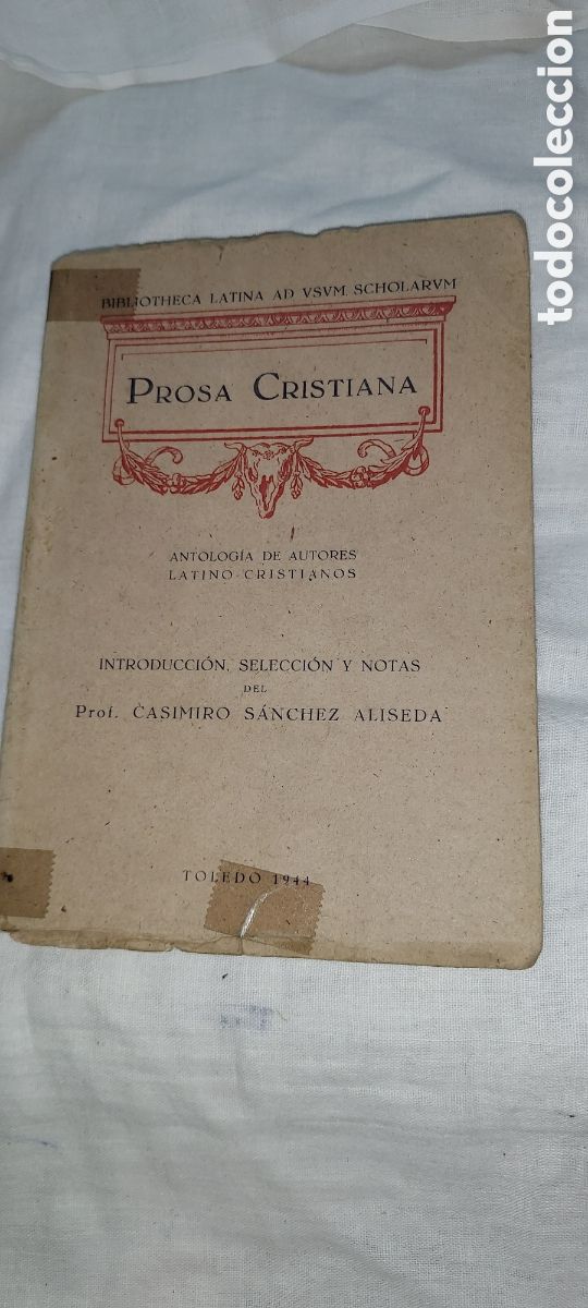 Second hand books: PROSA CRISTIANA.ANTOLOGIA DE AUTORES LATINO CRISTIANOS.INTRODUCCION CASIMIRO SANCHEZ ALISEDA.TOLEDO