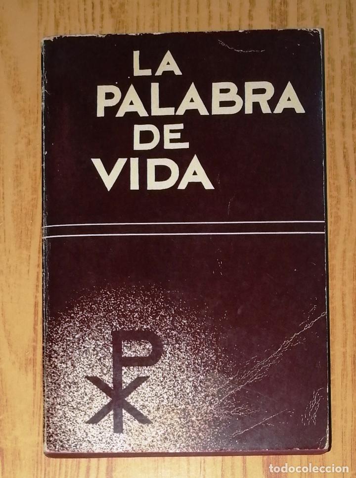 Libros de segunda mano: LA PALABRA DE VIDA : El Nuevo Testamento de Nuestro Se&ntilde;or Jesucristo : Revisi&oacute;n de 1960