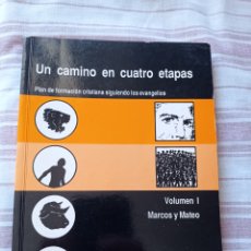 Libros de segunda mano: UN CAMINÓ EN CUATRO ETAPAS, JOSÉ CARLOS SAMPEDRO FORNER VOL. 1 MARCO Y MATEO