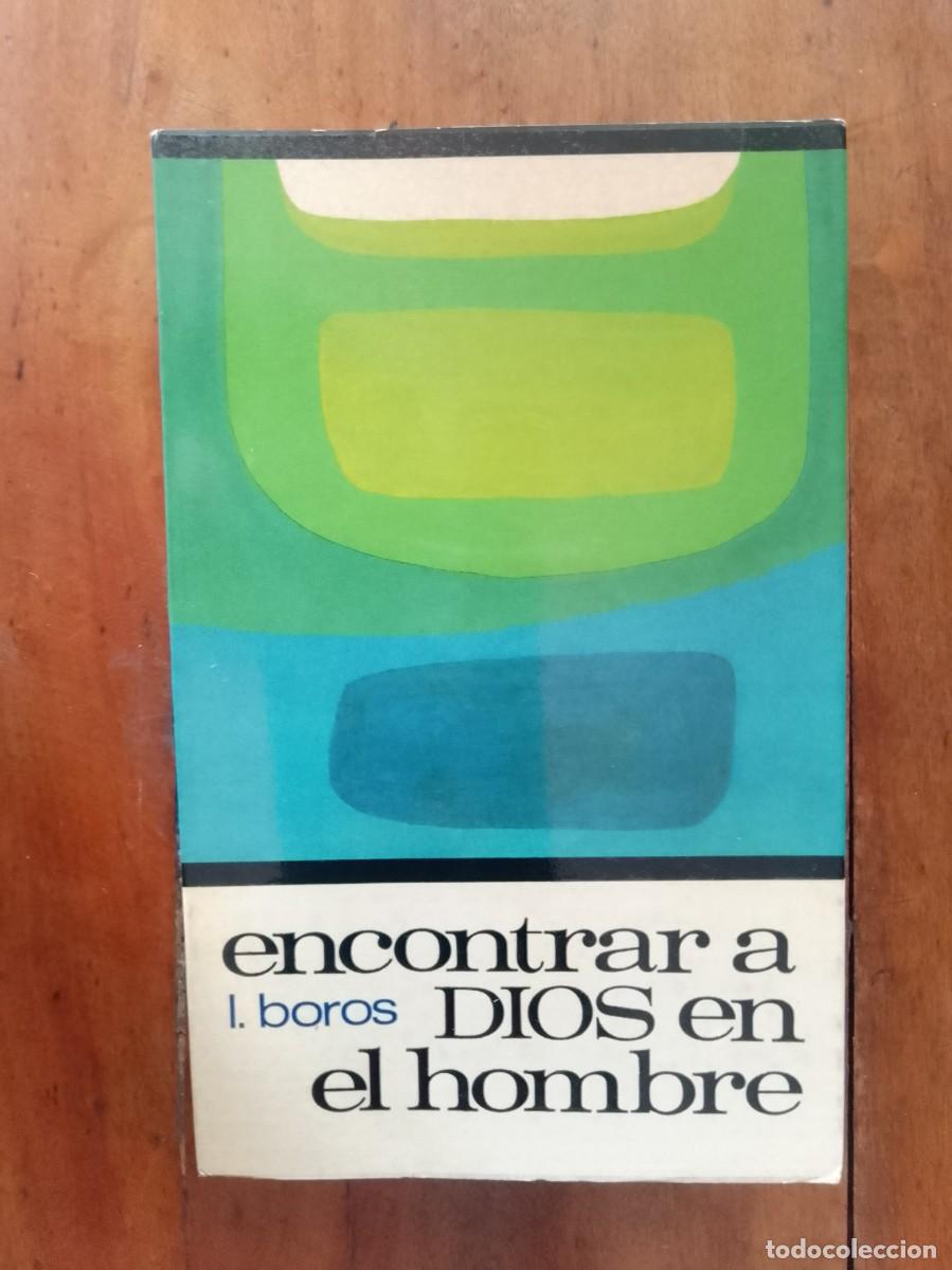 Libri di seconda mano: BOROS, Ladislaus. Encontrar a Dios en el hombre