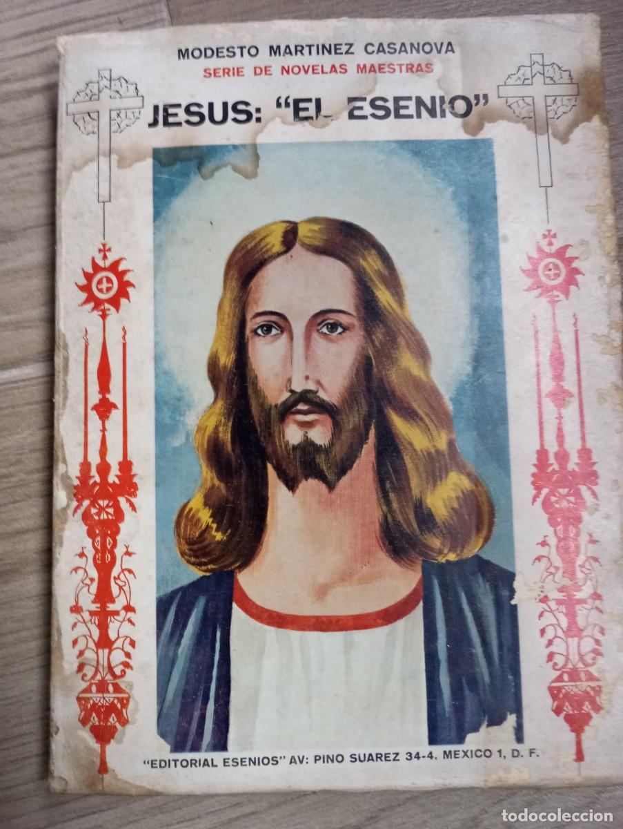Libros de segunda mano: Jes&uacute;s El Esenio Modesto Mart&iacute;nez Casanova - Foto 1