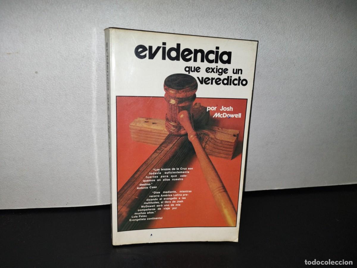 Libros de segunda mano: 77- EVIDENCIA QUE EXIGE UN VEREDICTO - JOSH MCDOWELL - Foto 1