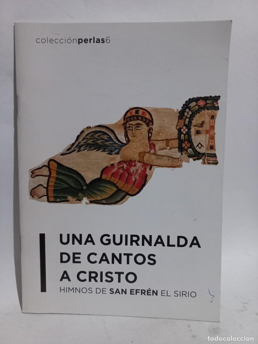 Second hand books: Una Guirnalda de Cantos a Cristo, Himnos de San Efr&eacute;n el Sirio - 2016