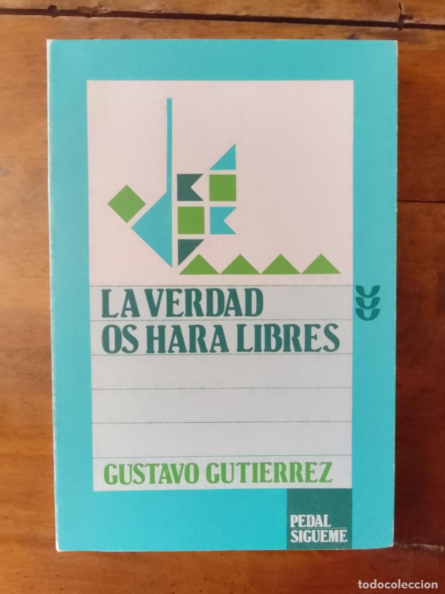 Libros de segunda mano: GUTI&Eacute;RREZ, Gustavo. La verdad os har&aacute; libres - Foto 1