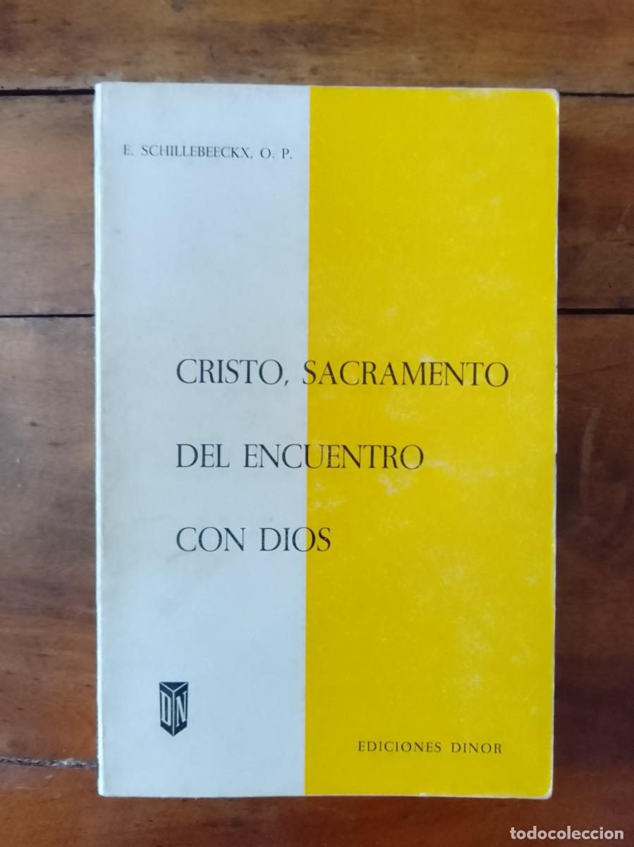 Libri di seconda mano: SCHILLE BEECKX, E. Cristo, sacramento del encuentro con Dios