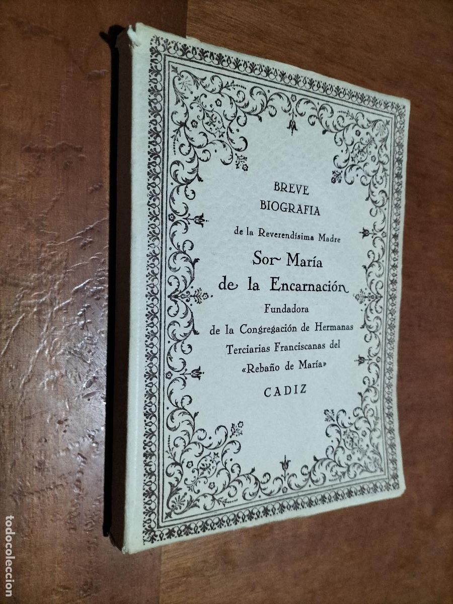 Libros de segunda mano: SOR MARIA DE LA ENCARNACI&Oacute;N. FUNDADORA DE LA CONGREGACI&Oacute;N DE HERMANAS TERCIARIAS. C&Aacute;DIZ. 1958