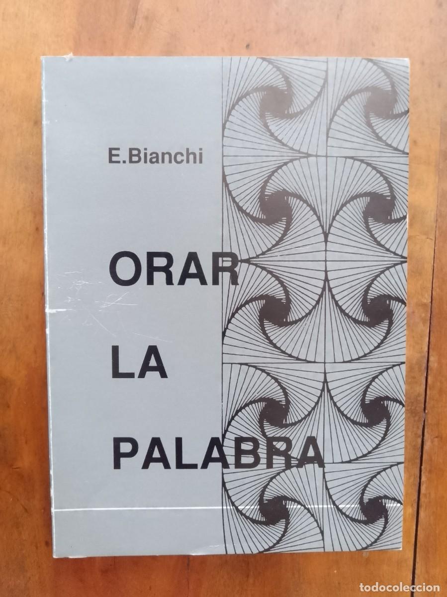 Libros de segunda mano: BIANCHI, E. Orar la palabra - Foto 1