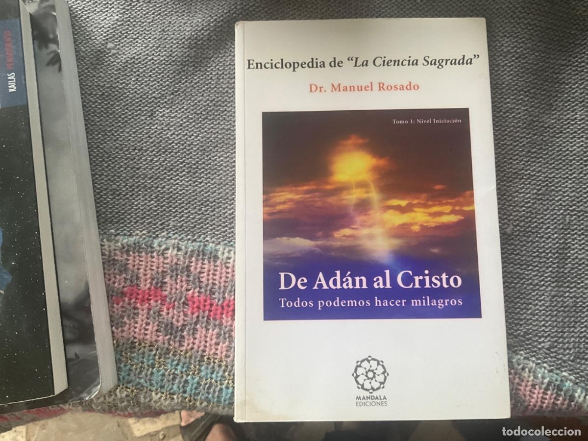 Livres d'occasion: DE ADAN AL CRISTO . TODOS PODEMOS HACER MILAGROS - ROSADO , MANUEL
