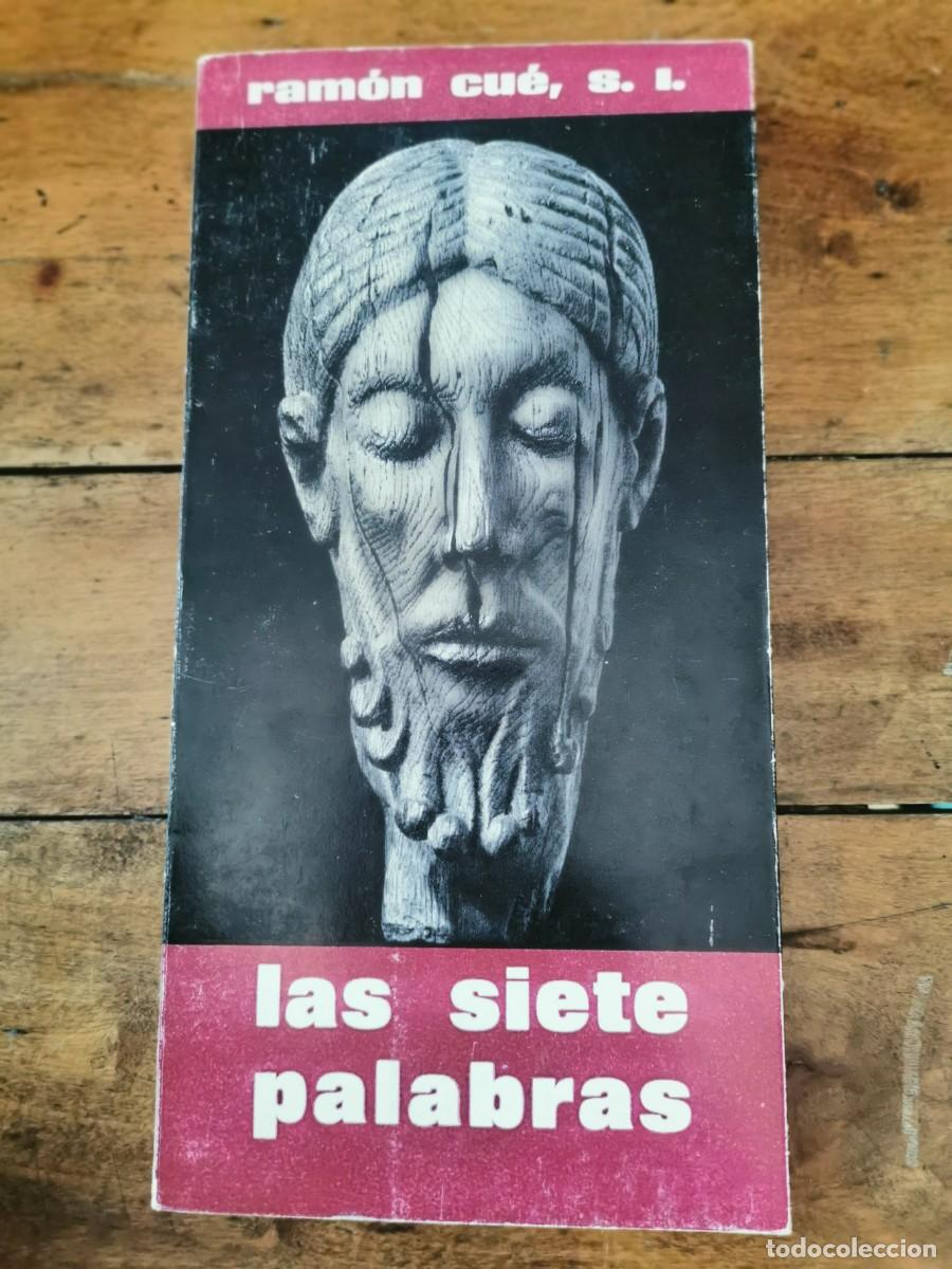 Libros de segunda mano: CU&Eacute;, Ram&oacute;n. Las siete palabras - Foto 1